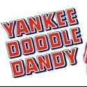 Melinda Cowan, Cynthia Ferrer and More Star in TUTS' YANKEE DOODLE DANDY, Now thru…