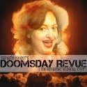 The Catastrophic Theatre Presents Tamarie Cooper's DOOMSDAY REVUE, Now thru 8/25