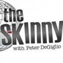 Horse Trade Theater Group Presents THE SKINNY WITH PETER DEGIGLIO, 7/11