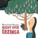 Silk Road Rising Opens NIGHT OVER ERZINGA World Premiere Tonight, 10/13