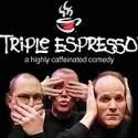 California Musical Theatre Extends TRIPLE ESPRESSO thru Sept 9