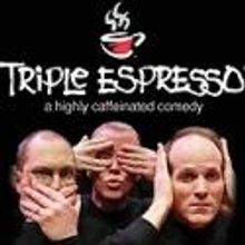 California Musical Theatre Extends TRIPLE ESPRESSO thru Sept 9