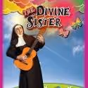 Uptown Players Present THE DIVINE SISTER, Now thru 7/29
