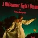 Payomet to Present A MIDSUMMER NIGHT'S DREAM, Beg. 6/30