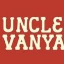 CHEKHOV'S UNCLE VANYA Extends at SoHo Rep Thru 8/26