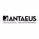 The Antaeus Company Announces ClassicsFest 2012, Part 2, 7/22-8/27