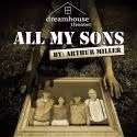 Dreamhouse Theater Company Returns with ALL MY SONS, Now thru 9/2