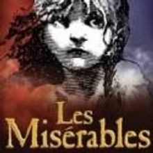 Tickets for LES MISÉRABLES in Thousand Oaks Go on Sale 7/8