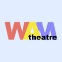 WAM Theatre Announces New Board President