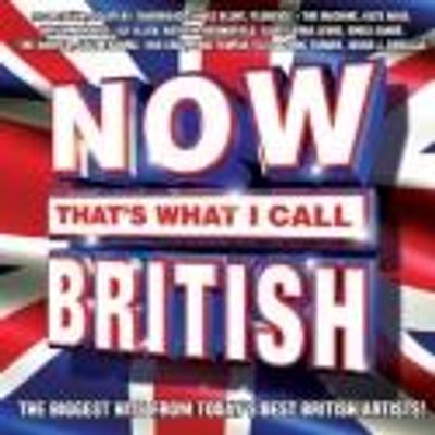 NOW THAT'S WHAT I CALL BRITISH Set For Release, 7/17