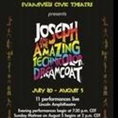 Lincoln Amphitheatre and Evansville Civic Theatre Present JOSEPH AND THE AMAZING TECHNICOLOR DREAMCOAT