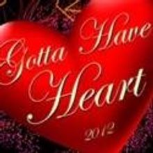 Entertainment Assist 2012 GOTTA HAVE HEART Gala Charity Concert Set for Today, Aug 26