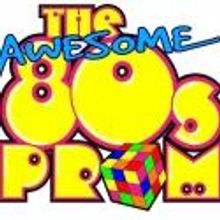 THE AWESOME 80s PROM Opens at Planet Hollywood's V Theater Tonight, 7/13