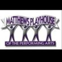 Matthews Playhouse Now Hiring 2012-13 Season Production and Design Team