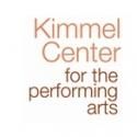Kimmel Center for the Performing Arts Receives $2.5 Million from William Penn…