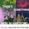 Bated Breath Theatre Brings INTERLUDES to Real Art Ways, 7/19, 27-28 & 8/16