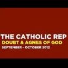 ATC Presents The Catholic Repertory: DOUBT and AGNES OF GOD, 9/6-10/14