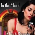 Hudson Village Theatre Presents IN THE MOOD Revue, Now thru July 29