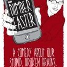 Mogolov Presents DUMBER FASTER at FringeNYC, 8/12-25
