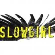 SLOWGIRL Extends Again, Now Through 8/5