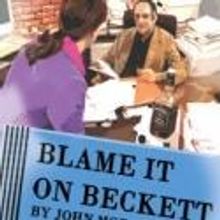 Colony Theatre Opens West Coast Premiere of BLAME IT ON BECKETT Tonight, 8/11