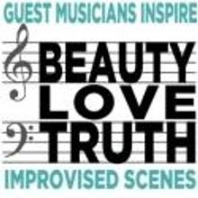 Peoples Improv Theater Presents BEAUTY LOVE TRUTH, 7/26