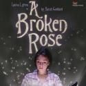 EASTENDERS' Louisa Lytton Stars in Five One's A BROKEN ROSE, Now thru Sept 30
