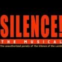 SILENCE! Begins Performances Tonight at the Elektra Theatre in Times Square