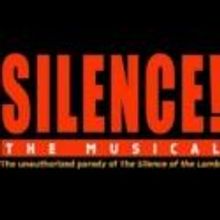 SILENCE! Begins Performances Tonight at the Elektra Theatre in Times Square