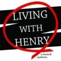 NYMF Presents LIVING WITH HENRY, Now thru 7/29