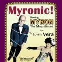 MYRONIC! Magic Revue Set for FringeNYC, Now thru 8/26