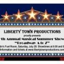 Liberty Town Productions Presents BROADWAY A TO Z Showcase Tonight, 7/28