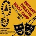 Shelterbelt Theatre Hosts Instant Theatre Boot Camp, 7/28-8/5