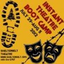 Shelterbelt Theatre Hosts Instant Theatre Boot Camp, 7/28-8/5