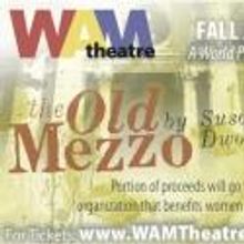 WAM Theatre Announces Beneficiary For THE OLD MEZZO, 7/12 - 7/28