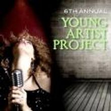 Phantom Projects Presents 6th Annual YOUNG ARTIST PROJECT Tonight, 8/4