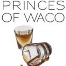 Signal Ensemble Theatre Presents PRINCES OF WACO, Now thru 9/22