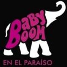 BABY BOOM EN EL PARAISO Opens at Espacio Abierto Tonight, Aug 24