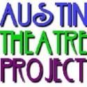 Austin Theatre Project Announces Its 2013 Season
