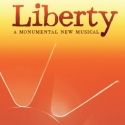Warner Theatre Presents Premiere of LIBERTY, 6/20-7/14