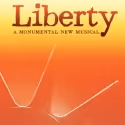 Warner Theatre Presents Premiere of LIBERTY, 6/20-7/14