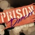 NYMF's PRISON DANCER Begins Performances Tonight, 7/20