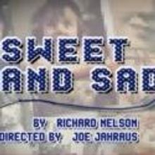 Profiles Theatre Presents SWEET AND SAD, 8/17-10/7