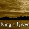 World Premiere of Andrew Rosenberg & Ean Miles Kessler's KING'S RIVER Opens…