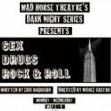 Mad Horse Theatre Company Presents Eric Bogosian's SEX, DRUGS, ROCK & ROLL, 5/7-16