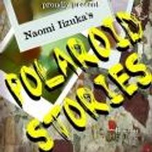Heart & Dagger Productions Presents POLAROID STORIES, 6/29-7/14