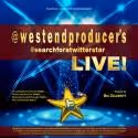 @westendproducer's #SEARCHFORATWITTERSTAR Set for West End Stage Today, July 9…