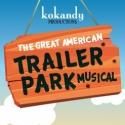 THE GREAT AMERICAN TRAILER PARK MUSICAL Opens 8/3 at Theater Wit