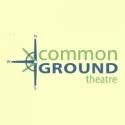 Common Ground Theatre Announces July Events