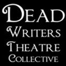 Dead Writers Theatre Collective Announces Inaugural Production: THE VORTEX, Opening…